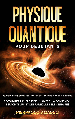 Physique Quantique Pour Débutants - Pierpaolo Amadeo (2021)