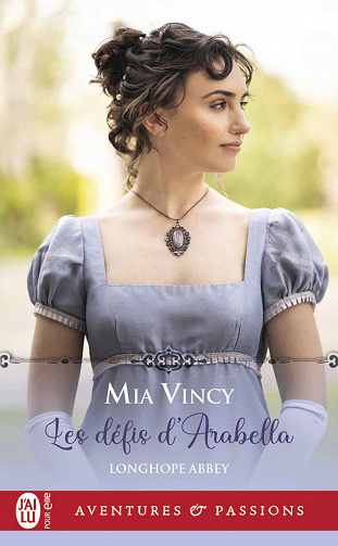 Longhope Abbey (Tome 2) - Les défis d'Arabella - Mia Vincy (2021)