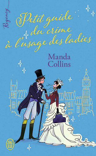Petit guide du crime à l'usage des ladies - Manda Collins (2021)