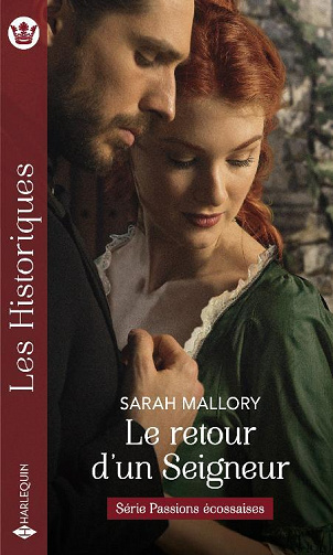 Le retour d'un Seigneur (Passions écossaises t. 1) - Sarah Mallory (2021)