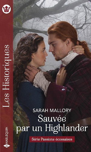 Sauvée par un Highlander (Passions écossaises t. 2) - Sarah Mallory (2021)