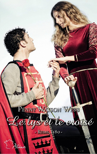 Le lys et le croisé - Penny Watson Webb (2021)