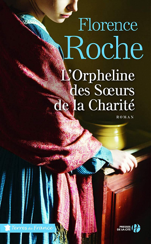 L'orpheline des soeurs de la Charité - Florence Roche (2020)