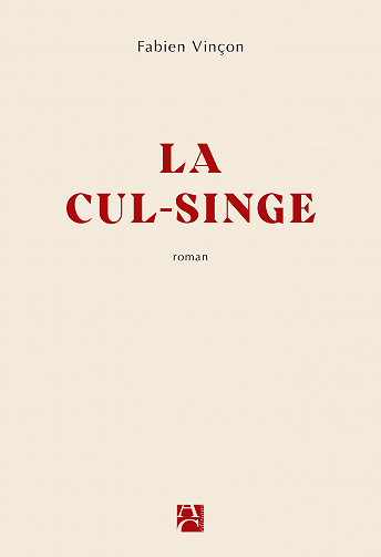 La Cul-singe - Fabien Vinçon (2021)