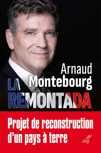 La Remontada : Arnaud Montebourg - Arnaud Montebourg (2021)