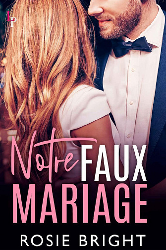 Notre Faux Mariage - Rosie Bright (2021)