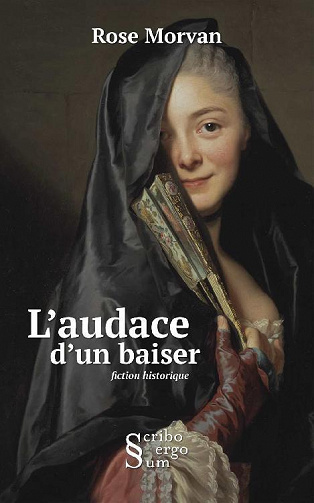 L'audace d'un baiser - Rose Morvan (2021)