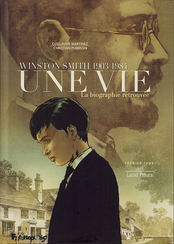 Une Vie - Winston Smith (1903-1984), la biographie retrouvée - Tome 01