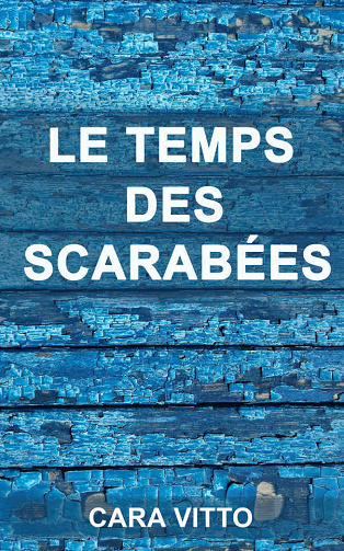 Le temps des scarabées - Cara Vitto (2022)
