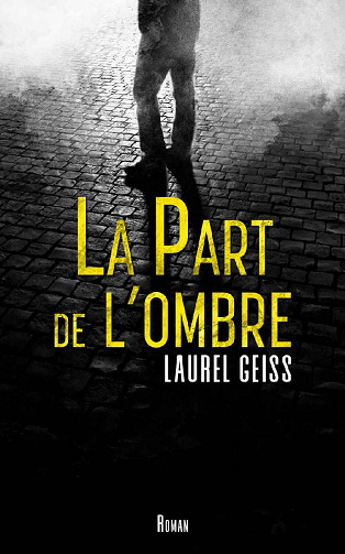 La part de l'ombre - Laurel Geiss (2022)