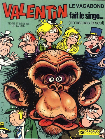 Valentin le vagabond - 4. Valentin fait le singe