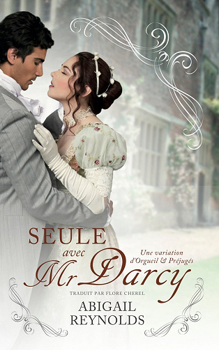 Seule avec Mr Darcy - Abigail Reynolds (2021)
