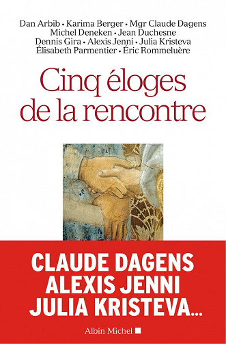 Cinq éloges de la rencontre - Collectif