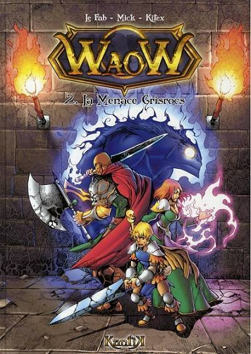 WaoW - 2. La menace Grisrocs