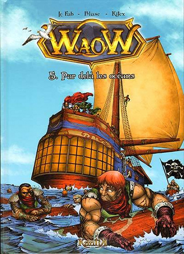 WaoW - 5. Par delà les océans