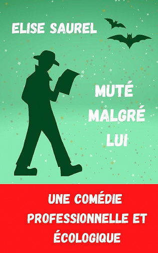 Muté malgré lui - Elise Saurel (2021)
