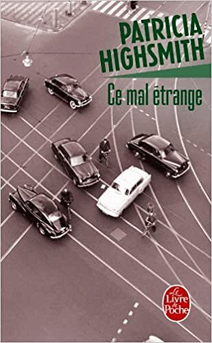 Ce mal étrange - Patricia Highsmith