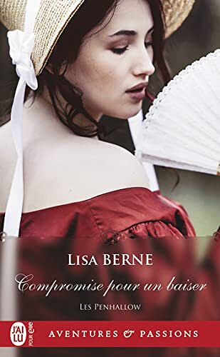Les Penhallow (Tome 1) - Compromise pour un baiser - Lisa Berne (2022)
