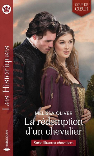 La rédemption d'un chevalier (Illustres chevaliers t. 2) - Melissa Oliver (2022)
