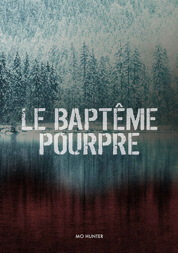 Le Baptême Pourpre - Mo Hunter (2021)