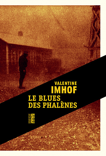 Le blues des phalènes - Valentine Imhof (2022)