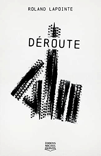 Déroute - Roland Lapointe (2021)