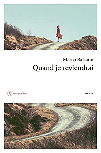 Quand je reviendrai - Marco Balzano (2022)