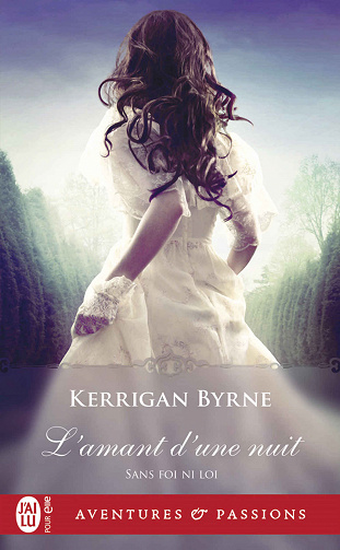 Sans foi ni loi (Tome 7) : L'amant d'une nuit - Kerrigan Byrne (2022)