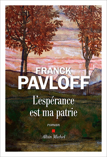 L'Espérance est ma patrie - Franck Pavloff (2022)