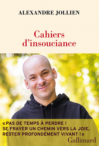 Cahiers d'insouciance - Alexandre Jollien (2022)