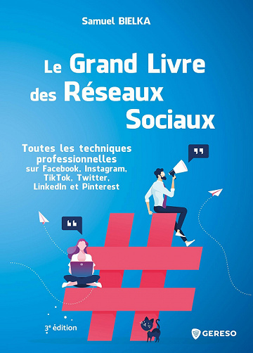 Le grand livre des réseaux sociaux - Samuel Bielka (2022)