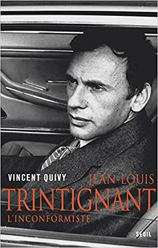 Jean-Louis Trintignant. L'inconformiste - Vincent Quivy