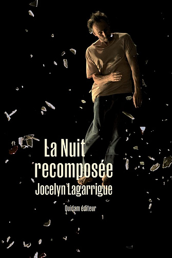 La nuit recomposée - Jocelyn Lagarrigue ( 2022)
