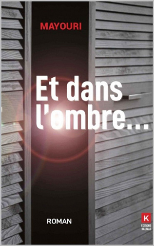 Et dans l'ombre - Mayouri (2022)