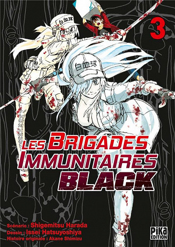 Les brigades Immunitaires - Black 3. Tome 3