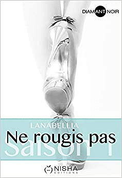 Lanabellia - Ne rougis pas Saison 1-2-3 Intégrales