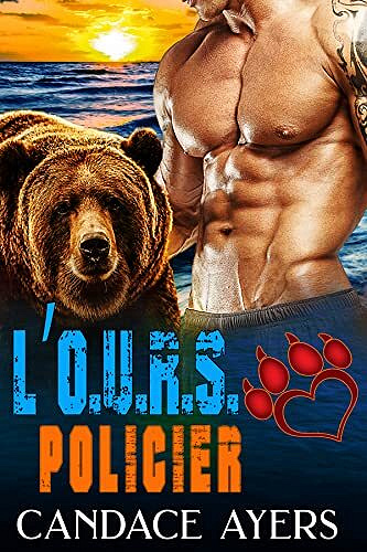 L’ours Policier (L'OURS t. 2) - Candace Ayers (2021)