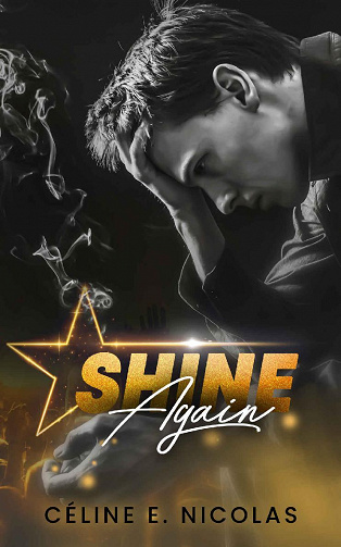 Shine again - Céline E. Nicolas