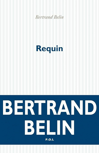 Bertrand Belin - Requin