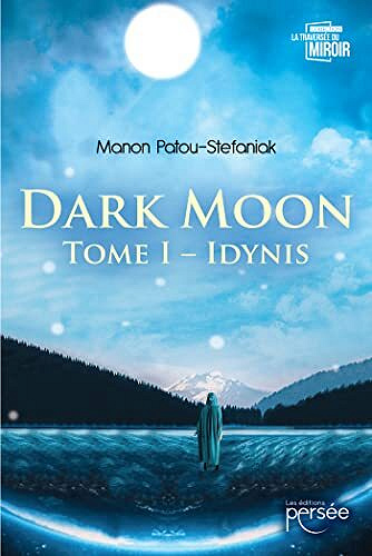 Dark Moon - Manon Patou-Stefaniak (2022)