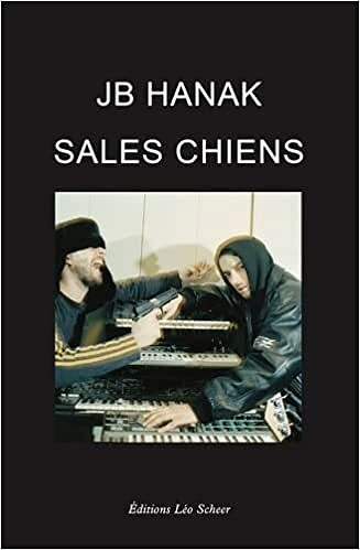 Sales chiens - JB Hanak (2022)