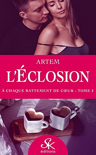 À chaque battement de cœur (L'éclosion, T2) - Artem (2022)