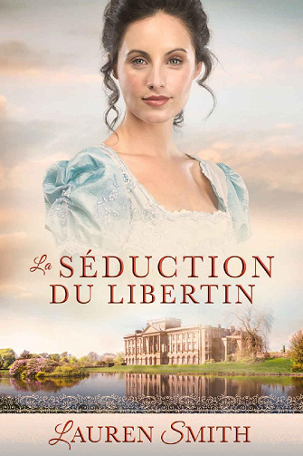 La Séduction du libertin (Séduction, T2) - Lauren Smith (2022)