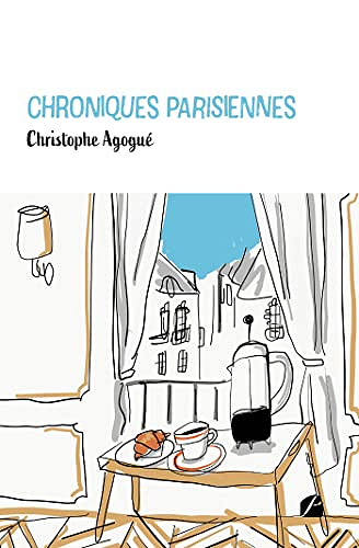Chroniques parisiennes - Christophe Agogué (2022)