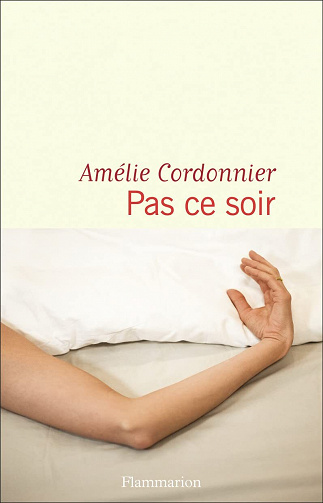 Pas ce soir - Amélie Cordonnier (2022)