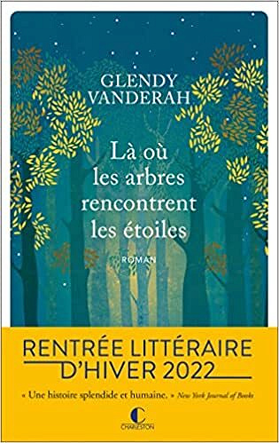 Là où les arbres rencontrent les étoiles - Glendy Vanderah (2022)