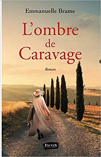 L’ombre de Caravage - Emmanuelle Brame (2021)