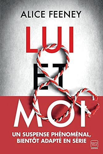 Lui & moi - Alice Feeney (2022)