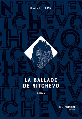La ballade de Nitchevo - Claire Barré (2022)