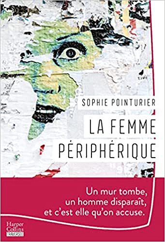 La femme périphérique - Sophie Pointurier (2022)